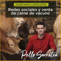 Pello Sarratea ganadero de vacuno influencer